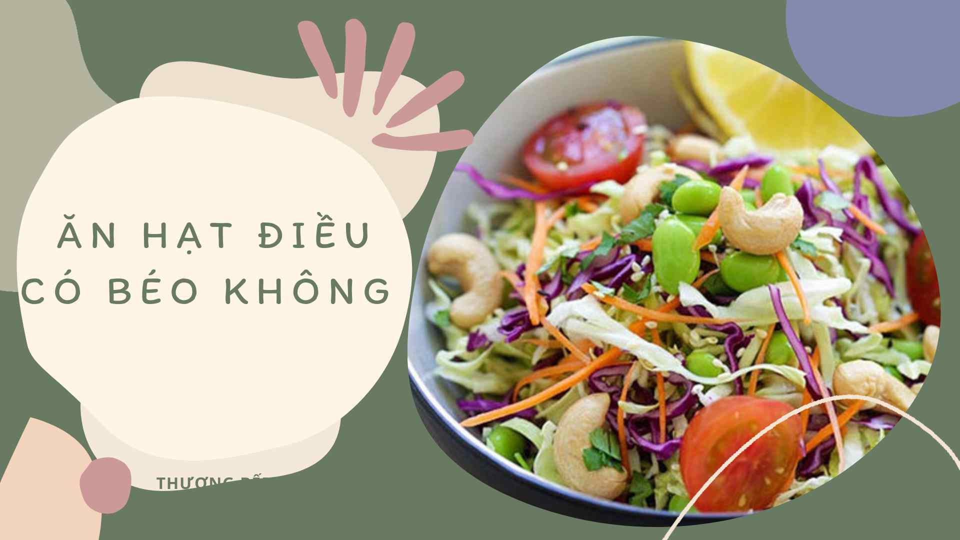 ĂN HẠT ĐIỀU CÓ BÉO KHÔNG